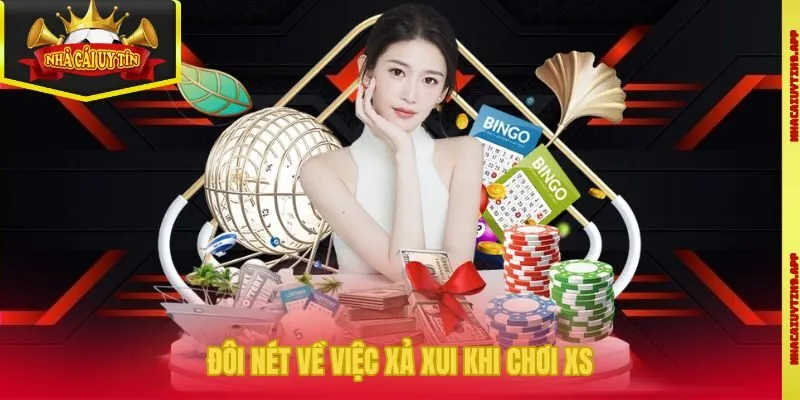 Đôi nét về việc xả xui khi chơi XS