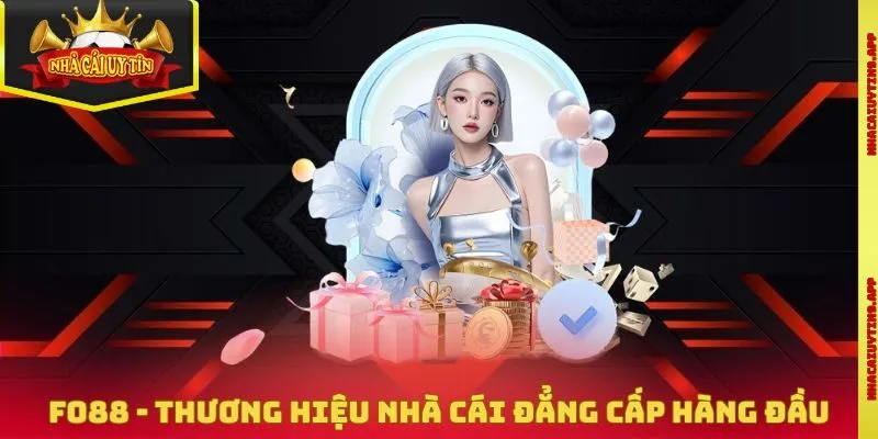 Fo88 - Thương Hiệu Nhà Cái Đẳng Cấp Hàng Đầu Tại Châu Á