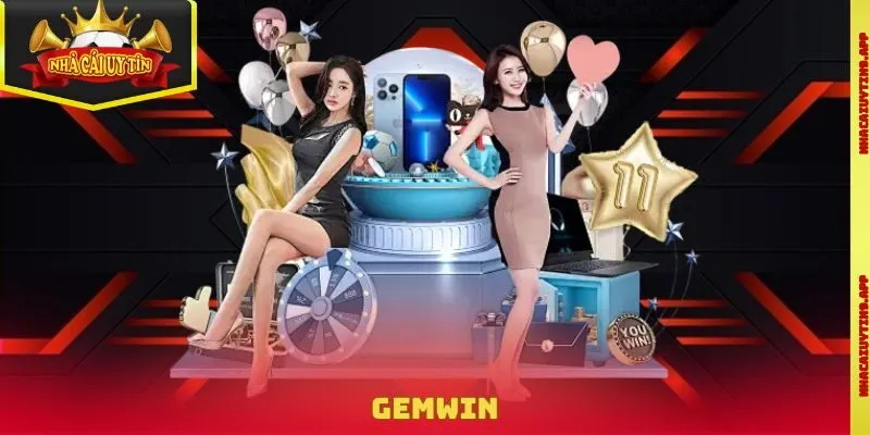 Gemwin - Thương Hiệu Cá Độ Đẳng Cấp Hàng Đầu Thị Trường