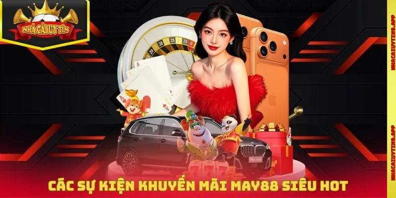 Tổng hợp chương trình khuyến mãi May88 năm 2026