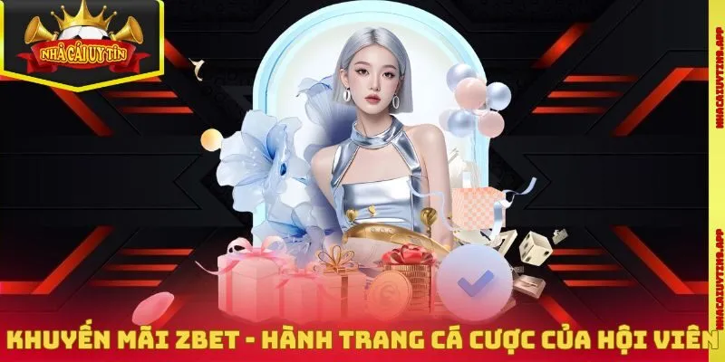 Khuyến Mãi Zbet - Hành Trang Cá Cược Của Mỗi Hội Viên