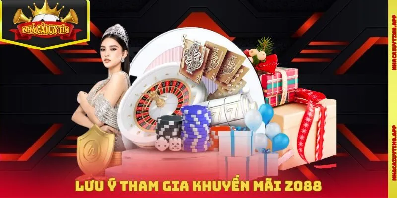 Lưu ý hội viên cần nắm được khi tham gia nhận ưu đãi tại Zo88