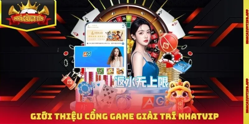 Giới thiệu đôi nét cổng game giải trí Nhatvip