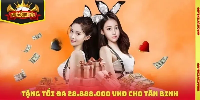 Tặng tối đa 28.888.000 VNĐ cho tân binh
