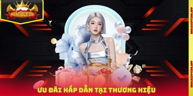 Ưu đãi hấp dẫn tại thương hiệu