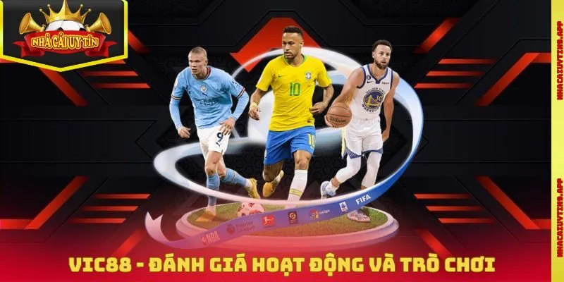 Vic88 - Đánh Giá Hoạt Động Và Trò Chơi Cá Cược Online